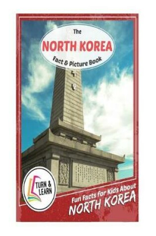 Cover of The North Korea Fact and Picture Book