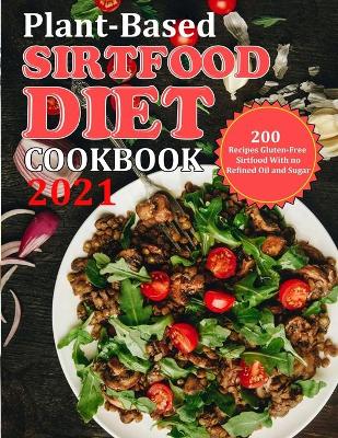 Book cover for Plant Based Diet Cookbook 2021