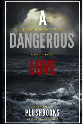 Book cover for A Dangerous Love