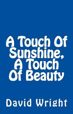 Book cover for A Touch of Sunshine, a Touch of Beauty