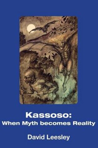 Cover of Kassoso: When Myth Becomes Reality