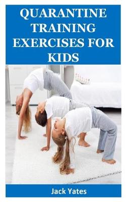 Book cover for Quarantine Training Exercises for Kids