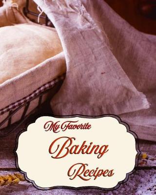 Book cover for My Favorite Baking Recipes