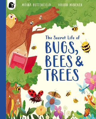 Cover of The Secret Life of Bugs, Bees & Trees