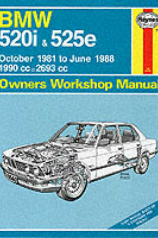 Cover of B. M. W. 520i and 525e 1981-88 Owner's Workshop Manual