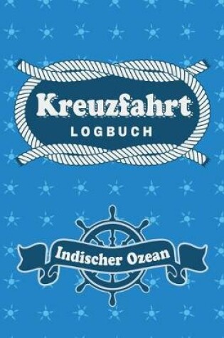 Cover of Kreuzfahrt Logbuch Indischer Ozean