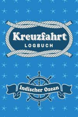 Book cover for Kreuzfahrt Logbuch Indischer Ozean