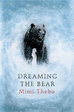 Cover of Dreaming the Bear