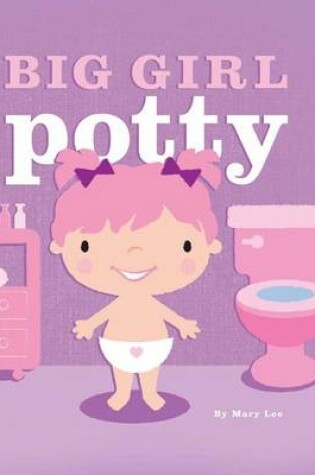 Cover of Big Girl Potty