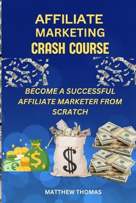 Book cover for Affiliate Marketing Crash Course