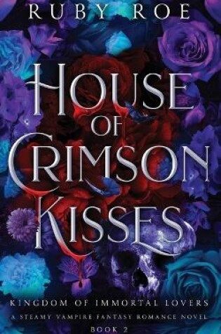 Cover of House of Crimson Kisses