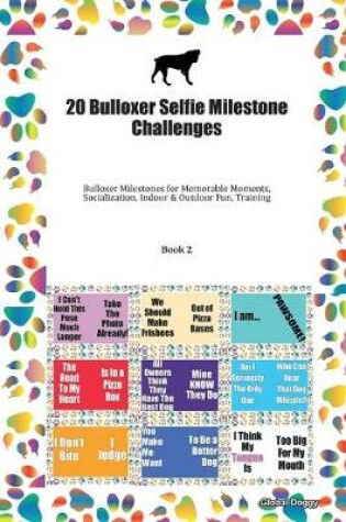 Cover of 20 Bulloxer Selfie Milestone Challenges