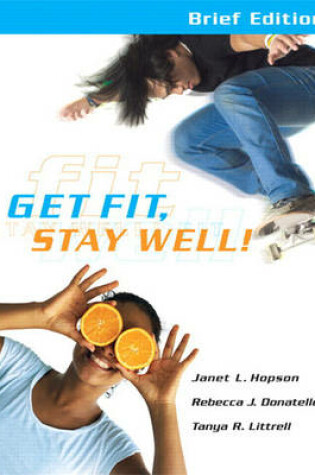 Cover of Get Fit, Stay Well Brief Edition with Behavior Change Logbook