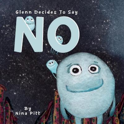 Book cover for Glenn Decides To Say NO