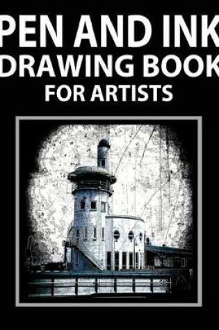 Cover of Pen and Ink Drawing Book for Artists