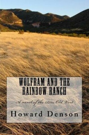 Cover of Wolfram and the Rainbow Ranch