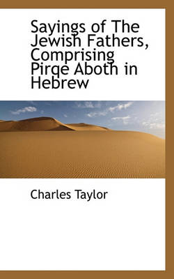 Book cover for Sayings of the Jewish Fathers, Comprising Pirqe Aboth in Hebrew