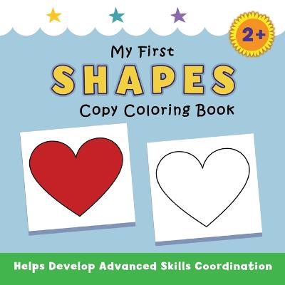 Book cover for My First Shapes Copy Coloring Book