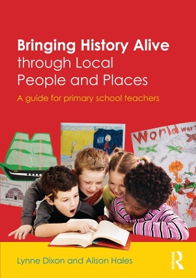 Book cover for Bringing History Alive through Local People and Places