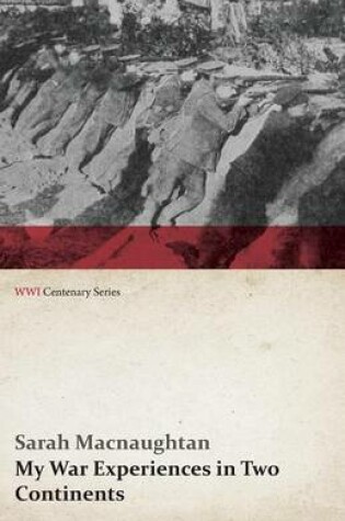 Cover of My War Experiences in Two Continents (WWI Centenary Series)