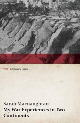 Book cover for My War Experiences in Two Continents (WWI Centenary Series)