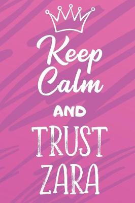 Book cover for Keep Calm And Trust Zara