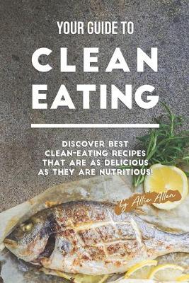 Book cover for Your Guide to Clean Eating