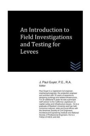 Cover of An Introduction to Field Investigations and Testing for Levees
