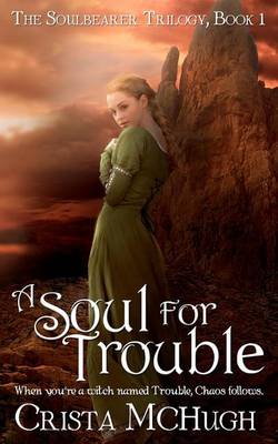 Book cover for A Soul for Trouble