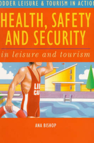 Cover of Health, Safety and Security in Leisure and Tourism