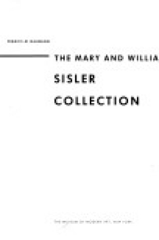 Cover of The Mary and William Sisler Collection