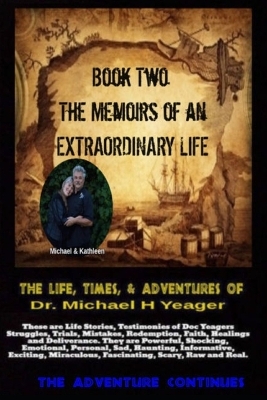 Book cover for The Life, Times, & Adventures Of Dr. Michael H Yeager