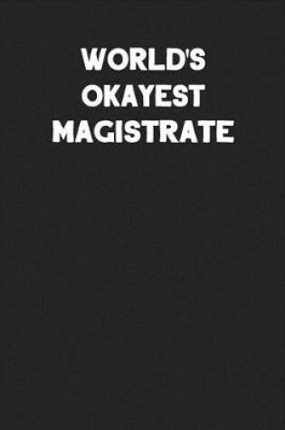 Cover of World's Okayest Magistrate