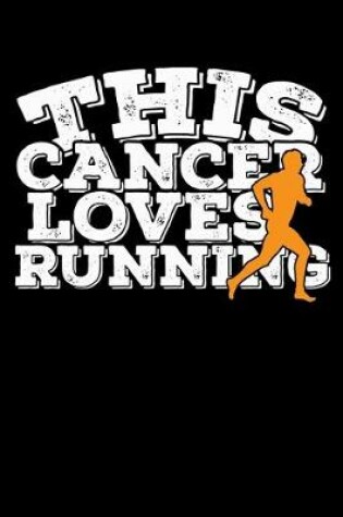 Cover of This Cancer Loves Running Notebook
