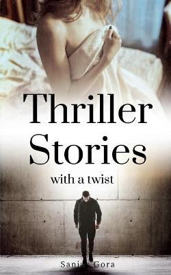 Book cover for Thriller Stories with a Twist