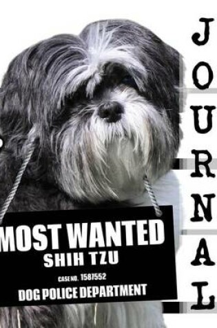 Cover of Most Wanted Shih Tzu Journal