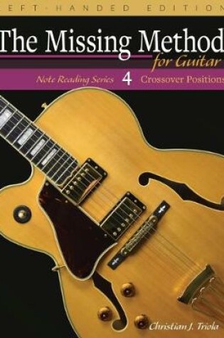 Cover of The Missing Method for Guitar, Book 4 Left-Handed Edition