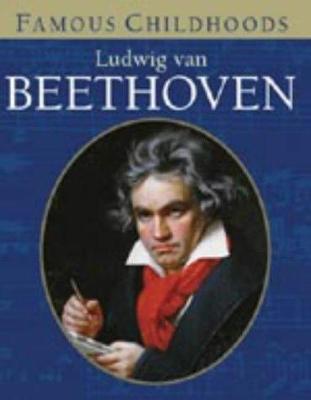 Book cover for FAMOUS CHILDHOODS BEETHOVEN