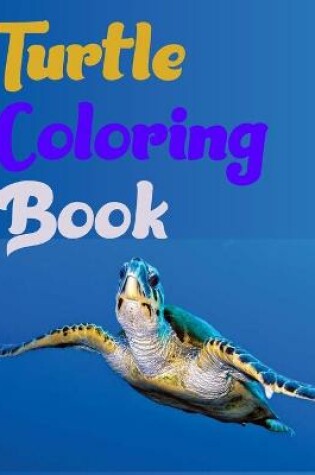 Cover of Turtle Coloring Book
