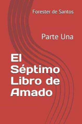 Cover of El Séptimo Libro de Amado