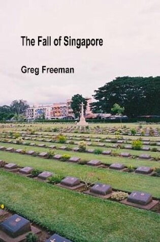 Cover of The Fall of Singapore