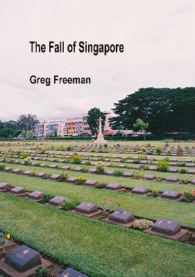 Book cover for The Fall of Singapore