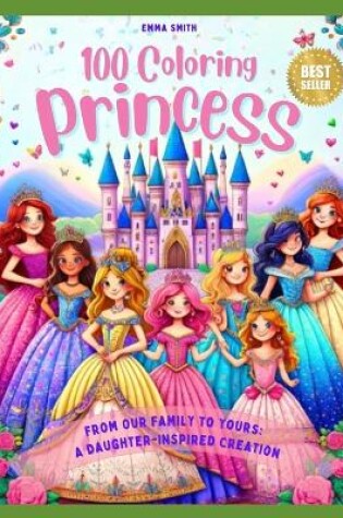 Cover of 100 Coloring Princesses