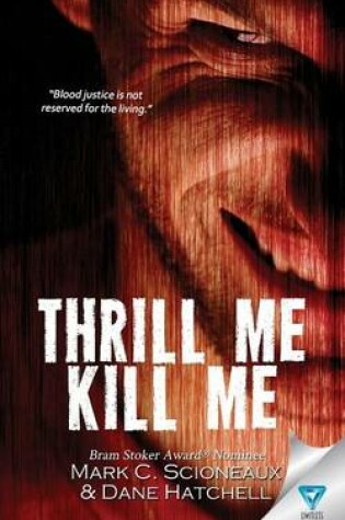 Cover of Thrill Me Kill Me