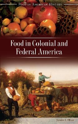 Book cover for Food in Colonial and Federal America