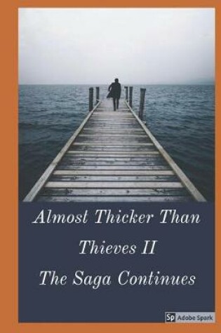 Cover of Kelly Family Chronicles Presents- Almost Thicker Than Thieves II