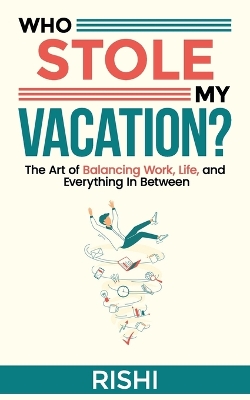 Book cover for Who Stole My Vacation