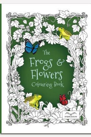 Cover of The Frogs And Flowers Colouring Book