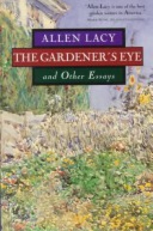 Cover of The Gardener's Eye and Other Essays