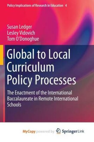 Cover of Global to Local Curriculum Policy Processes